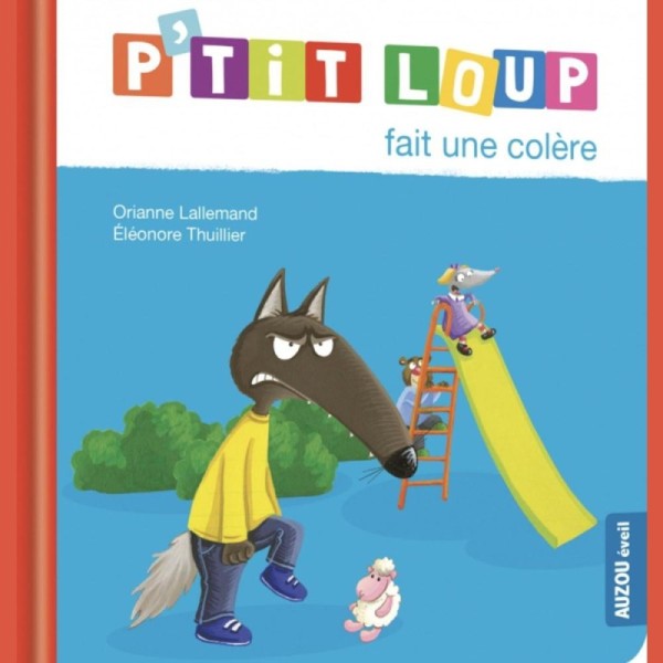 P'TIT LOUP FAIT UNE COLERE - NE