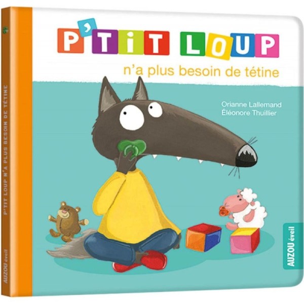 P'TIT LOUP N'A PLUS BESOIN DE TÉTINE 96006