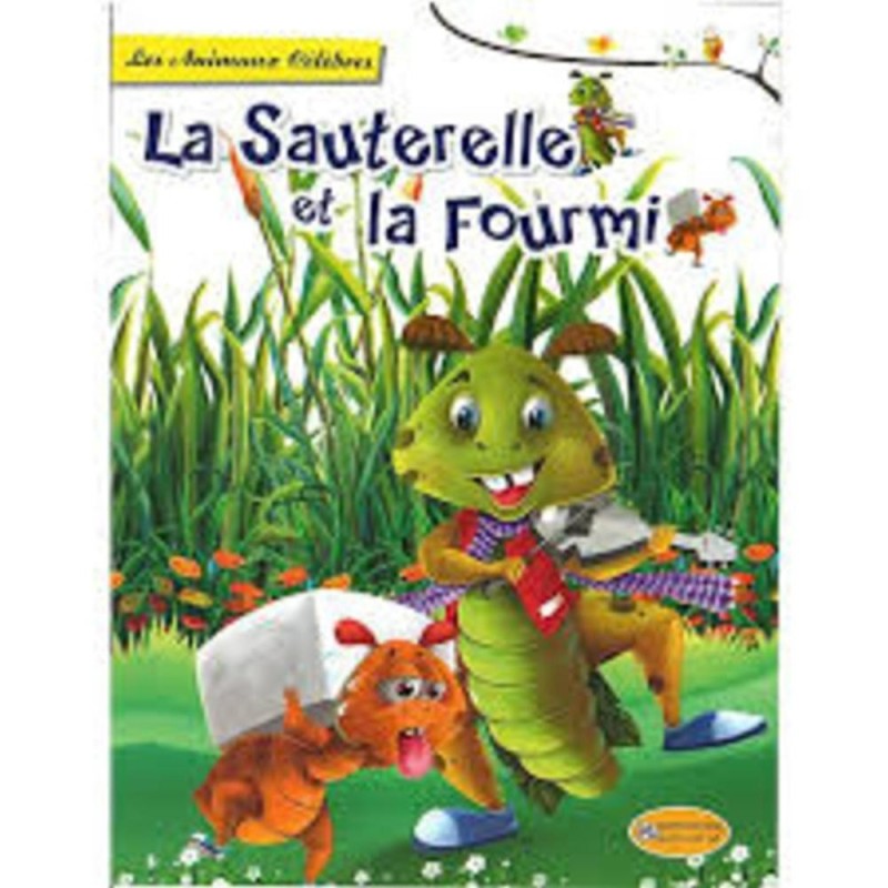 Les animaux célèbres La sauterelle et la fourmi