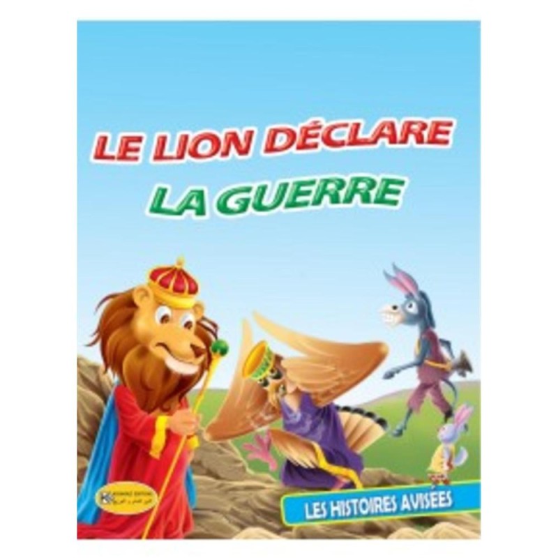 [1650564568] LES HISTOIRES AVISEES Le lion déclare la guerre