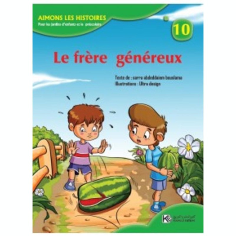 AIMONS LES HISTOIRES Le frère généreux