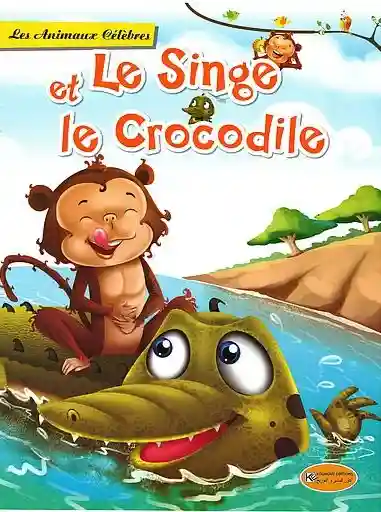 Les animaux célèbres  Le singe et le crocodile