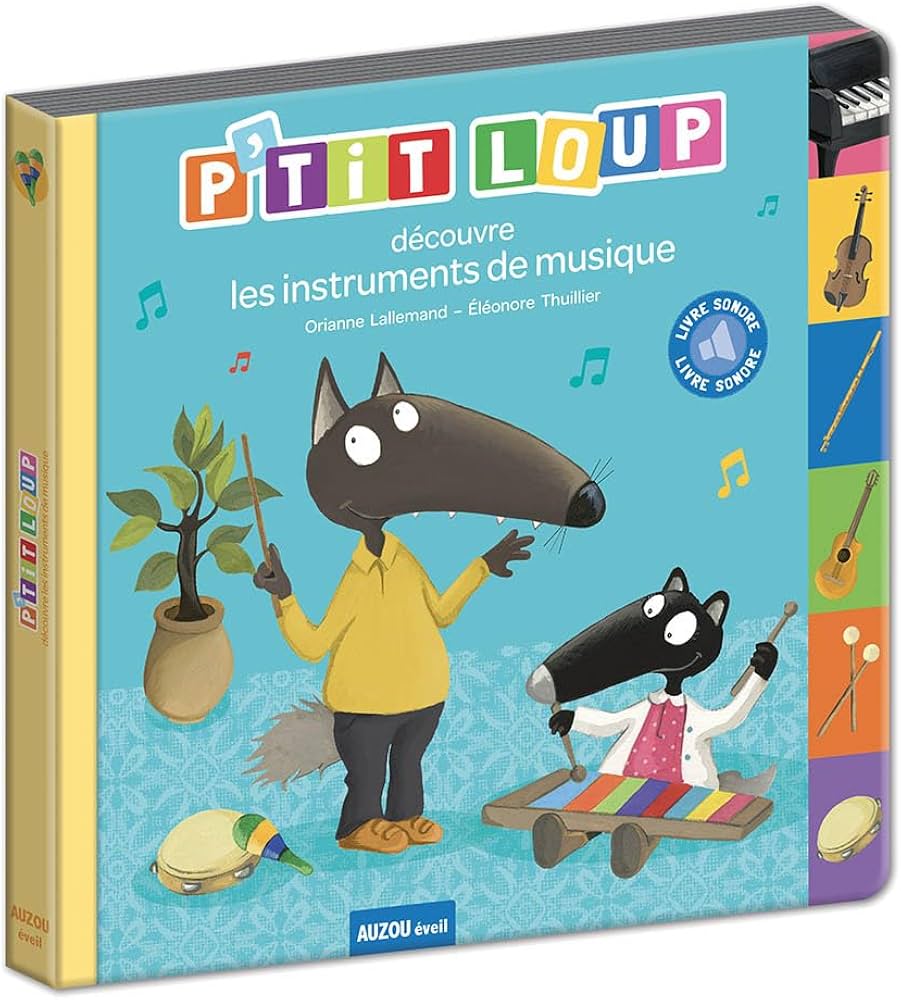 [720535005] P'TIT LOUP Dà‰COUVRE LES INSTRUMENTS DE MUSIQUE